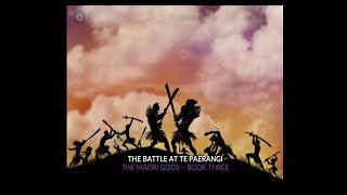 The Māori Gods  Book Three The Battle at Te Paerangi English [upl. by Tristis419]