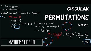 Circular Permutations CASE 4  Object Arranged in a CIRCLE  MATHEMATICS 10 [upl. by Htebizile]