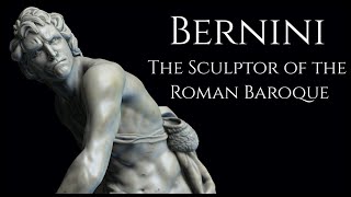 Bernini The Sculptor Of The Roman Baroque  Art Music amp Details [upl. by Lebazej574]