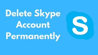 How to Delete Skype Account Permanently 2021 [upl. by Charlet]