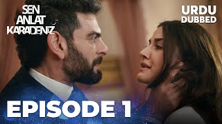 Sen Anlat Karadeniz I Urdu Dubbed  Episode 1 [upl. by Heall]