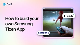 Build Your Native Samsung TV App amp Stream Content on Samsung Smart TVs  Tizen TV App Development [upl. by Goldarina]