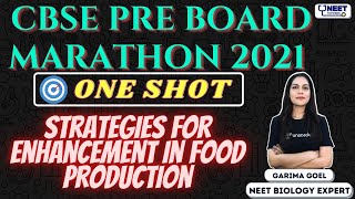 NEET Toppers CBSE Pre Board Marathon 2021  Strategies for Enhancement in Food Production  Garima [upl. by Annaed]