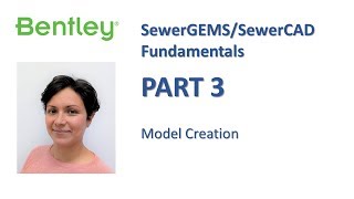 SewerGEMSSewerCAD Fundamentals Part 3 Model Creation [upl. by Morven83]