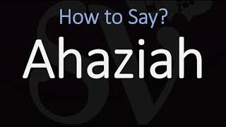 How to Pronounce Ahaziah CORRECTLY [upl. by Englis749]