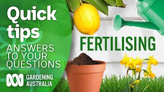 Fertilising  Your questions  Our answers  Gardening Australia [upl. by Eendyc]