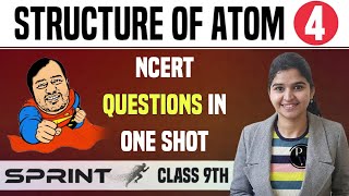 Structure of Atom 04  NCERT Questions in 1 Shot  Class 9  Sprint [upl. by Abigael]