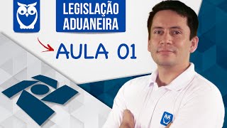 Legislação Aduaneira  Jurisdição Aduaneira  Aula 01  Prof Ricardo Vale [upl. by Campy]