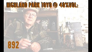 ralfy review 892  Highland Park 10yo  40vol [upl. by Keverne]