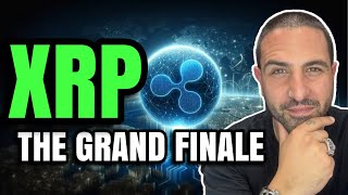 XRP THE GRAND FINALE [upl. by Eirot]