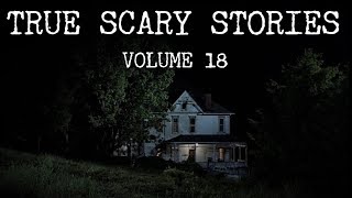 13 TRUE SCARY STORIES Compilation Vol18 [upl. by Zahavi]