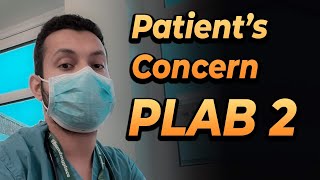 Patient’s concern  PLAB 2 [upl. by Oeram]