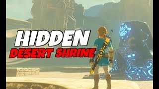 HIDDEN SHRINE  EAST GERUDO RUINS Zelda Breath of the Wild [upl. by Wendt]