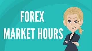 Forex market hours [upl. by Ahtnamys]