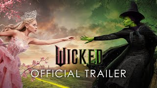 Wicked  Official Trailer [upl. by Etana91]