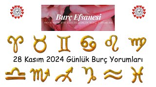 28 Kasım 2024 Günlük Burç Yorumları [upl. by Enneles702]