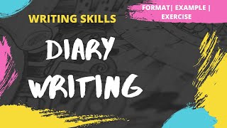 Diary Writing  How to write a Diary  Format  Example  Exercise  Writing Skills [upl. by Khalid]