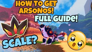 HOW TO GET ARSONOS  QUICK GUIDE HOW THE SCALE SPAWNS GACHA  Creatures of Sonaria [upl. by Arual]