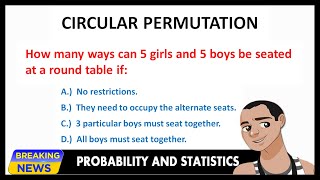 CIRCULAR PERMUTATION ROUND TABLE PROBLEM [upl. by Salomo585]