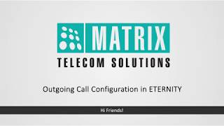 Outgoing Call Configuration in ETERNITY [upl. by Elodea183]