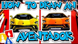 How To Draw A Lamborghini Aventador S Front View [upl. by Bennet]