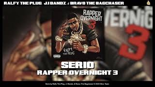 Ralfy The Plug JI Bandz amp Bravo The Bagchaser  Serio Official Audio  Prod Al B Smoov amp Ralfy [upl. by Tolman]