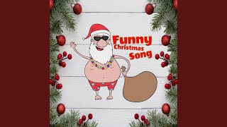 Funny Christmas Song Santa [upl. by Pliske]