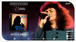 Shirley Carvalhaes  Deus AO VIVO [upl. by Centeno]