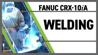 Collaborative Arc Welding Robot with Guided Teaching – FANUC CRX10iA [upl. by Merv996]