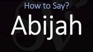 How to Pronounce Abijah CORRECTLY King of Judah Name Pronunciation [upl. by Kirbee]