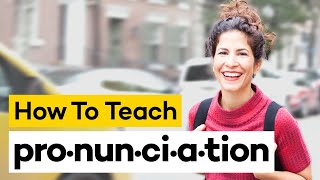 Teaching Pronunciation in 8 Steps [upl. by Rick959]