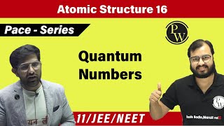 Atomic Structure 16  Quantum Numbers  CLASS 11  PACE SERIES [upl. by Sam157]