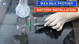 IKEA Milk Frother Battery Installation Procedure [upl. by Cozza262]