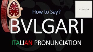 How to Pronounce Bvlgari CORRECTLY [upl. by Hutchinson195]