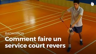 Comment faire un service court en revers  Badminton [upl. by Ilram]