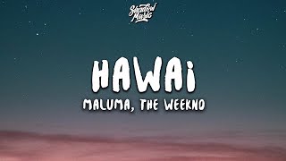 Maluma The Weeknd  Hawái Remix Lyrics [upl. by Einimod893]