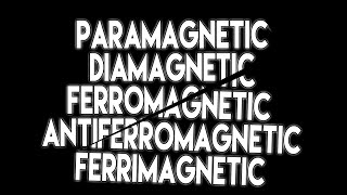 What is Paramagnetic Diamagnetic ferromagnetic antiferromagnetic and ferrimagnetic substance [upl. by Aititel]