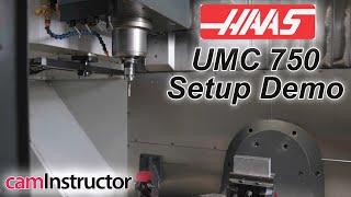 5 Axis Setup on Haas UMC750 with Mastercam [upl. by Atinreb432]