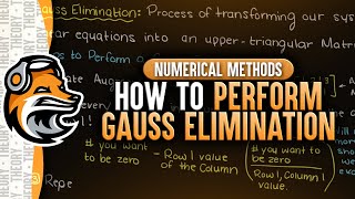 How To Perform Gauss Elimination  Numerical Methods [upl. by Aneba605]