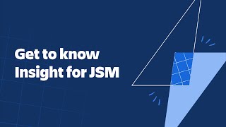 Get to know Insight for Jira Service Management [upl. by Thgiwd]