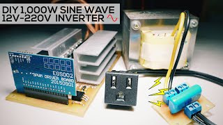 DIY 1kW Sine Wave Inverter 12V220V  EGS002 [upl. by Goldsworthy968]