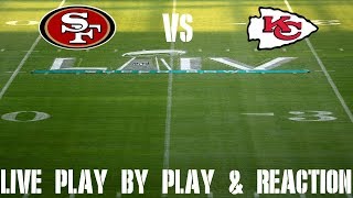 Super Bowl 54 49ers vs Chiefs Live Play by Play amp Reaction [upl. by Ayikur]