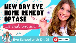 NEW Dry Eye Home Remedy  OPTASE with Hyaluronic Acid [upl. by Lou]