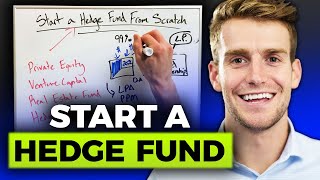 How To Start A Hedge Fund From Scratch [upl. by Ainessey]