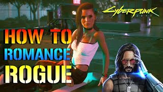 Cyberpunk 2077 How To Romance Rogue  Love Scene Success amp Failures Romance Guide [upl. by Elephus]