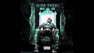 Slim Thug  Boss Life [upl. by Assirk]