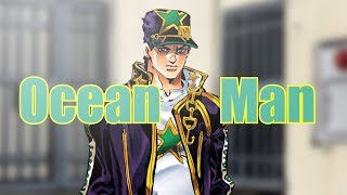 Jotaro Kujo  Ocean Man [upl. by Assiluj]