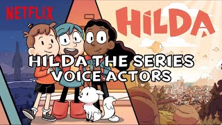 Hilda the series  Voice actors [upl. by Edson]