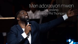 Jean Jean  My Worship by Phil Thompson Creole version with spontaneous worship [upl. by Mcclelland864]