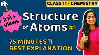 Structure of Atom  Class 11 Chemistry  Chapter 2  JEE NEET CBSE 1 [upl. by Greenland]